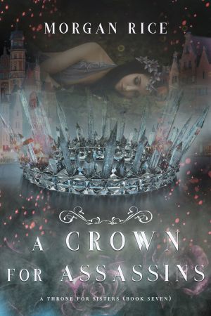 [A Throne for Sisters 07] • A Crown for Assassins